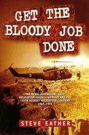 Get the bloody job done by Steve Eather