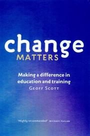 Cover of: Change matters | Geoff Scott