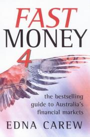 Cover of: Fast Money 4: The Bestselling Guide to Australia's Financial Markets