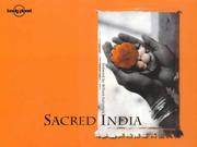 Cover of: Sacred India by Masood Hayat, Sarina Singh, Meera Govil, Sue Mitra, William Dalrymple
