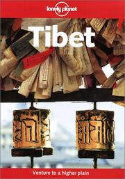 Tibet by Bradley Mayhew, Monique Choy, John Vincent Bellezza, Tony Wheeler
