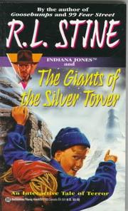 Cover of: Indiana Jones and the Giants of the Silver Tower by R. L. Stine