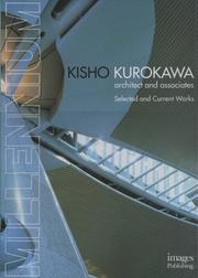 Cover of: Kisho Kurokawa, architect and associates by Kurokawa, Kishō