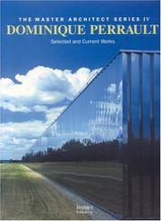Cover of: Dominique Perrault: Selected and Current Works (The Master Architect Series)