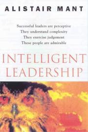 Cover of: Intelligent Leadership by Alistair Mant