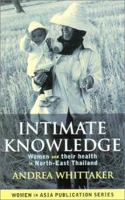 Cover of: Intimate Knowledge: Women and Their Health in North-East Thailand (Women in Asia)