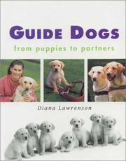 Cover of: Guide dogs by Diana Lawrenson, Diana Lawrenson