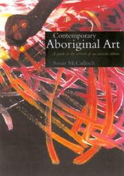 Contemporary Aboriginal Art by Susan McCulloch