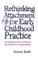 Cover of: Rethinking Attachment for Early Childhood Practice