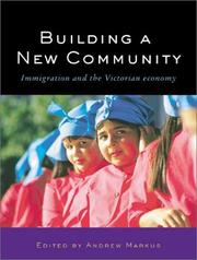 Cover of: Building a new community: immigration and the Victorian economy