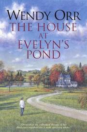 Cover of: The House at Evelyn's Pond by Wendy Orr