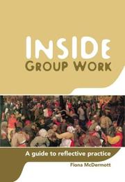 Cover of: Inside Group Work: A Guide to Reflective Practice