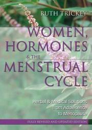 Cover of: Women, Hormones & the Menstrual Cycle by Ruth Trickey