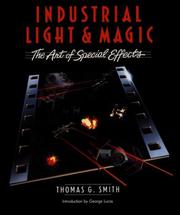 Cover of: Industrial Light & Magic: the art of special effects