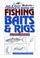 Cover of: Complete Book of Fishing Baits and Rigs