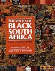 Cover of: The roots of black South Africa by W. D. Hammond-Tooke
