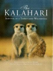 Cover of: The Kalahari: Survival in a Thirstland Wilderness