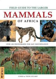 Field Guide to Larger Mammals of Africa by Stuart, Chris and  Stuart, Tilde., Chris Stuart, Tilde Stuart