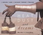 Cover of: Heat, Dust and Dreams by Mary Rice, Craig Gibson