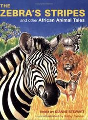 Cover of: The zebra's stripes and other African animal tales by Dianne Stewart
