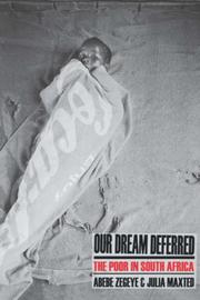 Cover of: Our dream deferred: the poor in South Africa