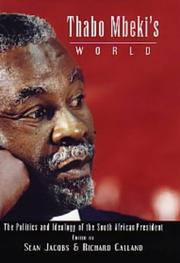 Cover of: Thabo Mbeki's world: the politics and ideology of the South African president