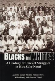 Cover of: Blacks in Whites: A Century of Cricket Struggles in Kwazulu-Natal