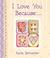 Cover of: I Love You Because...