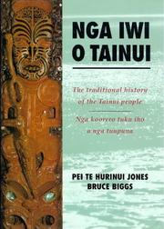 Nga iwi o Tainui = by Pei Te Hurinui Jones