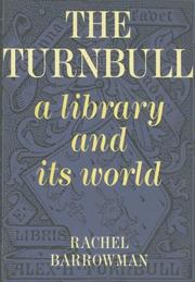 Cover of: Turnbull, A Library and Its World: A History and Overview of NZ's Most Famous Library