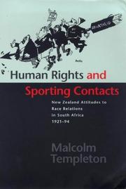 Cover of: Human Rights and Sporting Contacts: New Zealand Attitudes to Race Relations in South Africa 1921-94