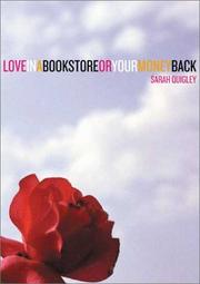 Cover of: Loveinabookstoreoryourmoneyback by Sarah Quigley