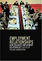 Cover of: Employment Relationships: New Zealand Employment Relations Reform