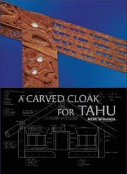 Cover of: A Carved Cloak for Tahu: A History of Ngai Tahu Matawhaiti