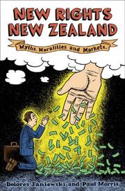 Cover of: New Rights New Zealand: Myths, Moralities and Markets