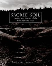 Cover of: Sacred soil: images and stories of the New Zealand Wars