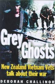 Cover of: Grey ghosts: New Zealand Vietnam vets talk about their war