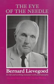 Cover of: The eye of the needle: Bernard Lievegoed, his life and working encounter with anthroposophy : an interview with Jelle van der Meulen