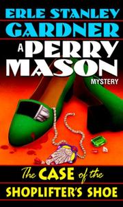 Cover of: The Case of the Shoplifter's Shoe (Perry Mason    Mystery) by Erle Stanley Gardner, Erle Stanley Gardner