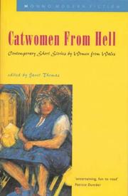 Cover of: Catwomen from hell: contemporary short stories by women from Wales