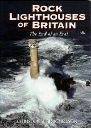 Rock lighthouses of Britain by Christopher P. Nicholson