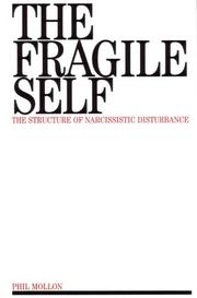 Cover of: The fragile self: the structure of narcissistic disturbance