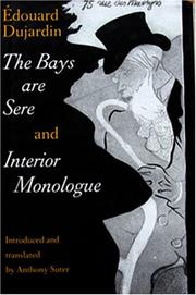 Cover of: The bays are sere ; and, Interior monologue by Edouard Dujardin