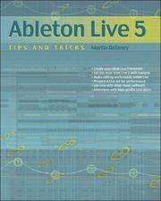 Cover of: Ableton Live 5 Tips and Tricks by Martin Delaney