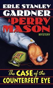 Cover of: The Case of the Counterfeit Eye (Perry Mason Mysteries) by Erle Stanley Gardner