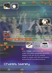 Cover of: The DJ Handbook by Charles Slaney, Charles Slaney