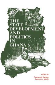 The State Development and Politics in Ghana by Emmanuel Hansen