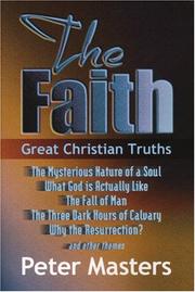 Cover of: The Faith by Peter Masters