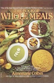 The book of whole meals by Annemarie Colbin