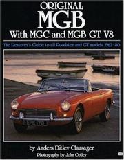 Cover of: Original MGB C-V8 Compl: The Complete Guide to All Roadster and GT Models (Original Series)